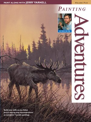 Paint Along with Jerry Yarnell Volume Five--Painting Adventures - ebook